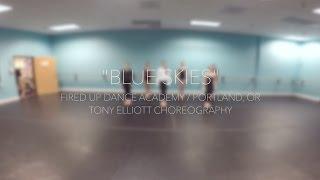 BLUE SKIES | TONY ELLIOTT CHOREOGRAPHY | FIRED UP DANCE ACADEMY | PORTLAND OR