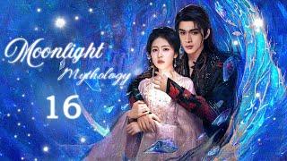 Multi Sub丨Moonlight Mythology: 16Cinderella falls in love with the prince of heaven!