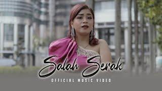 Salah Serak by Shilla J (Official Music Video)