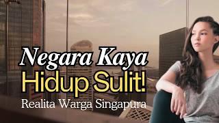 Negara Kaya, Hidup Sulit: Realita Warga Singapura