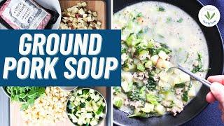 EASY (& amazing) Ground Pork Soup - perfect for cozy season! 