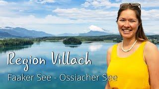 Top 5 Ausflugsziele in der Region Villach - Faaker See - Ossiacher See