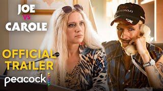 JOE vs CAROLE | Official Trailer | Peacock Original