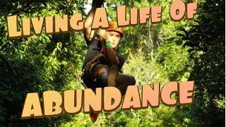 Living A Life Of Abundance & The Meaning Behind ABUNDANCE