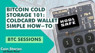 How to Use a Coldcard Hard Wallet for Bitcoin Self Custody with BTC Sessions