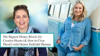 The Biggest Money Blocks for Creative Hearts with Denise Duffield-Thomas