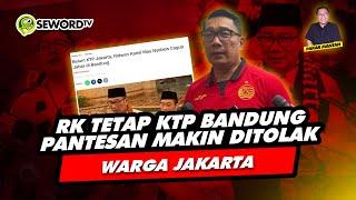 Alifurrahman: RK TETAP BANDUNG, PANTESAN MAKIN DITOLAK WARGA JAKARTA