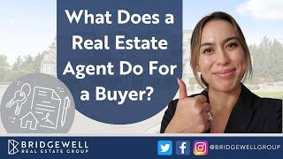 What Does a Real Estate Agent Do for a Buyer? What to Expect from a Buyer’s Agent in Vancouver, BC