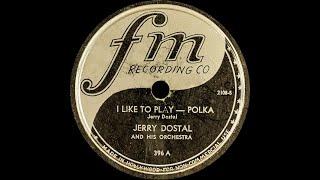 Ethno-American recordings in the US, 1948. FM-396 I like to play -polka / Tavern waltz. Jerry Dostal