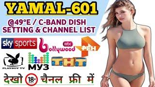 YAMAL601 @49°E C-BAND SATELLITE EASY DISH SETTING WITH ALL CHANNEL LIST