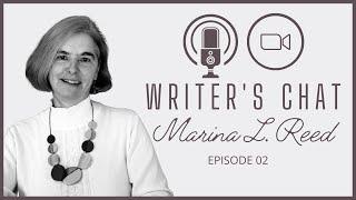 Writer's Chat with Marina L. Reed