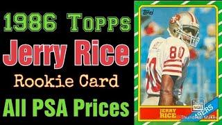 1986 Topps Jerry Rice Rookie Card (All PSA Prices)