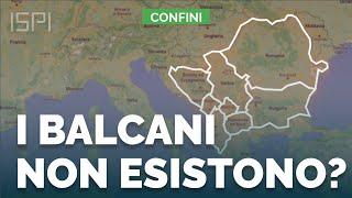 I Balcani non esistono? - Confini