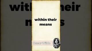 Anyone who - Oscar Wilde - Money - Quotes