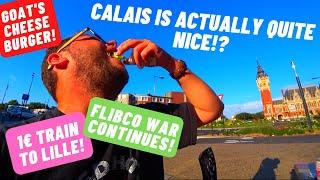 Is Calais worth visiting?  How I scammed Flibco bus mafia!