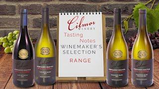 Cilmor Wines Winemaker's Selection Combined Tasting Notes 2021 Vintage - All Wines