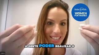 Women For Wishes - O Programa de Fadas Madrinhas da Make-A-Wish Brasil