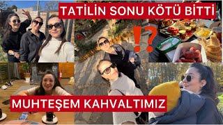 KARDEŞİMİN NEYİ VAR⁉️TATİLİN SONU KÖTÜ BİTTİMUHTEŞEM KAHVALTI MASAMIZBANA LAF DOKUNDURUYOR#tatil