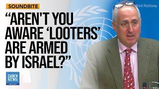 Journalist Grills UN Spox on Israel Arming Looters in Gaza | Dawn News English