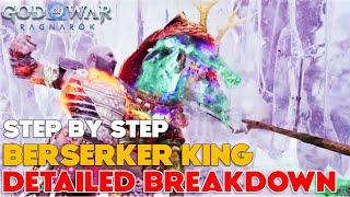 Step by Step Guide - Berserker King Detailed Breakdown- God of War Ragnarok