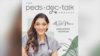 Peds Doc Talk with Dr. Mona Amin