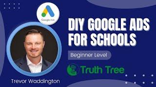 DIY Google Ads for School Marketing -  Beginner Level 2024