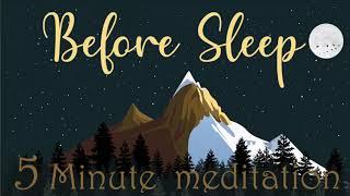 5 Minute Meditation Before Sleep