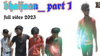 bhaijaan Full Video| New Video 2023 |Makwana films studio|Friendship Video|kisi ka Bhai kisi ki jaan