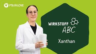 Wirkstoff ABC: Xanthan | (07.03.2025)