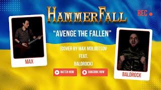 HAMMERFALL - Avenge The Fallen (Cover by Max Molodtsov feat. @johnbaldrock)