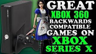 The BEST Xbox 360 Backwards Compatible Games To Play On Xbox Series X In 2024 And Beyond!