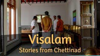 Visit Chettinad | Stay at the Visalam | Experience by  Green Earth Trails