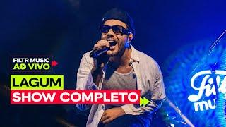 Lagum | Filtr Music Ao Vivo - Show Completo