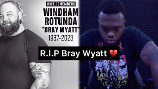 So…My Favorite Wrestler Died Today…But It’s Deeper Than That (R.I.P Bray Wyatt)