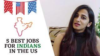 5 Best Jobs for Indians in the US