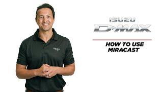 How to use Miracast | Isuzu UTE Australia