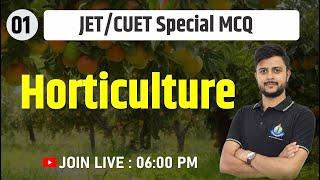 Crash Course 2024 || JET/CUET Special MCQ Class | Horticulture | Important Question