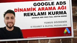 Google Ads Dinamik Reklam! Google Ads Reklam Verme - Dinamik Arama Reklam Ağı Nedir? [2023] #13