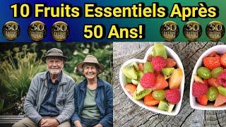 10 Magic Anti-Aging Fruits to Absolutely Consume After 50: To Age in Good Health.