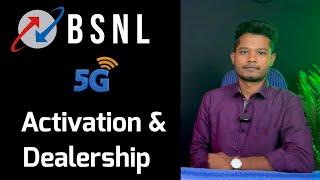 BSNL 5G Sim Activation and Dealership Details ?