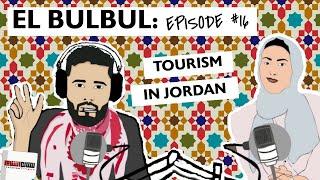 El Bulbul Episode #16 | Tourism in Jordan | Learn Jordanian Arabic | Listening Resource