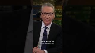 Bill Maher Recognizing the Unsung Contributions of Women and Minorities in History