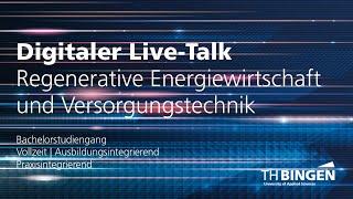 Digitaler Live-Talk: Regenerative Energiewirtschaft und Versorgungstechnik | TH Bingen