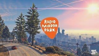 Radio Mirror Park 2021 (Alternative Radio) | GTA V