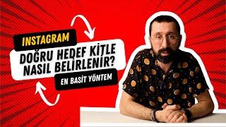Instagram'da Doğru Hedef Kitle Nasıl Belirlenir?(En Basit Yöntem)