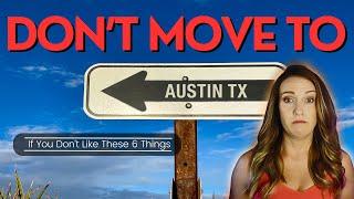 Six Reason To Not Move to Austin, Texas