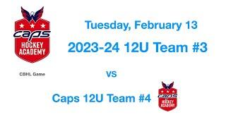 2024 02 13 12U Team 3 CBHL vs Caps Academy 12U Team 4 full game