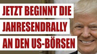 Jetzt beginnt die Jahresendrally an den US-Börsen | Trump gewinnt US-Präsidentenwahl | America Long