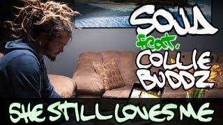 SOJA - She Still Loves Me ft. Collie Buddz