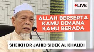 Muroqabah Maiyyah - Sheikh Dr Jahid Sidek Al Khalidi